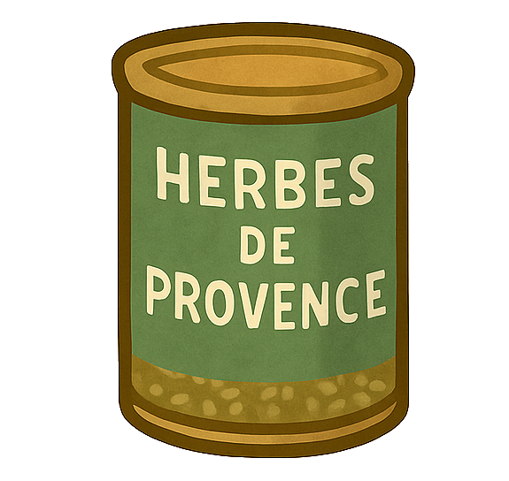 Herbes de Provence : 4 tbsp
